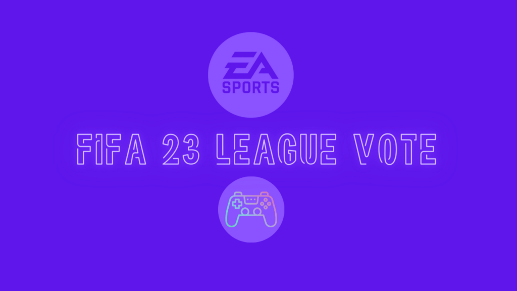 FIFA 23 League Vote