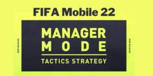 FIFA mobile 22 Manager Mode