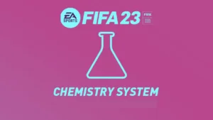 FIFA 23 Chemistry System