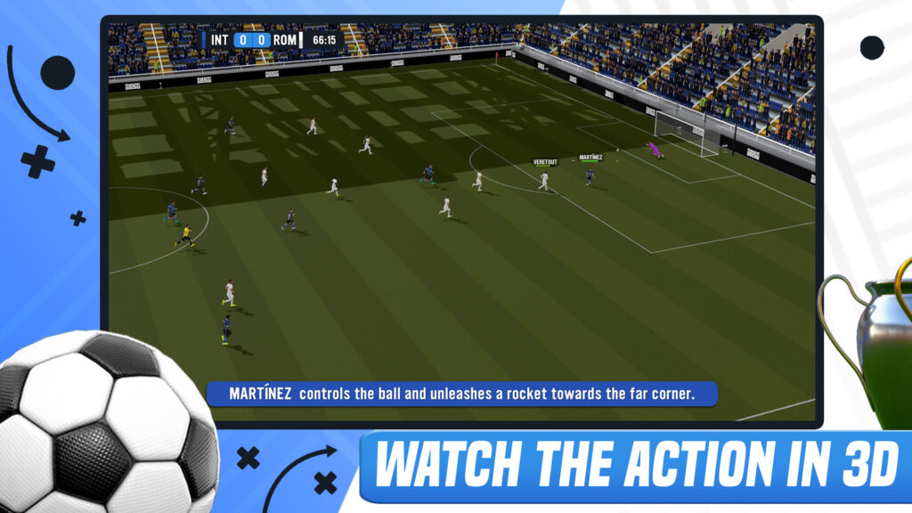 Watch and play realistic 3D matches in Soccer Manager 2023
