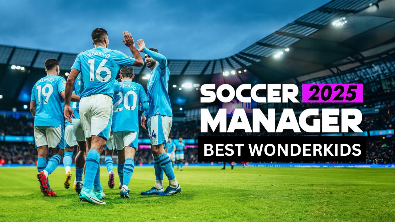 soccer manager 2025 best wonderkids